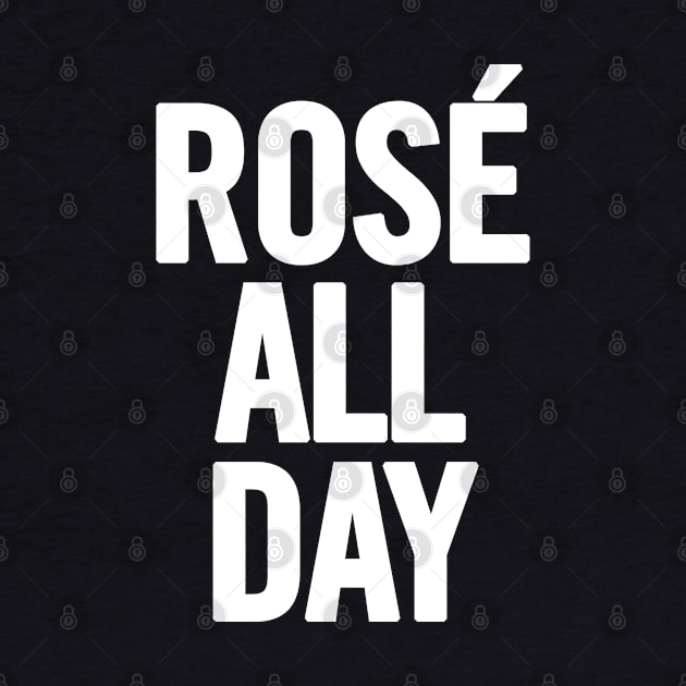 Rosé All Day by sergiovarela